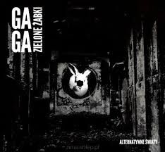 CD GAGA ZIELONE ŻABKI "Alternatywne światy"