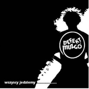 DEFEKT MUZGÓ Wszyscy Jedziemy… CD