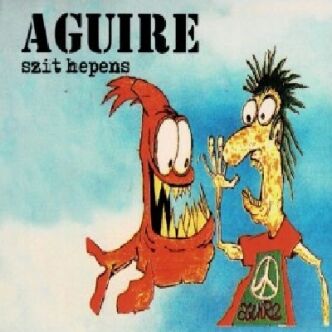 CD AGUIRE "ShiT Hepenes"