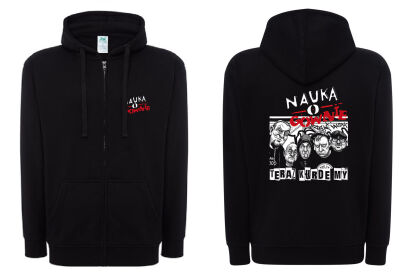 BLUZA Z KAPTUREM NAUKA O GÓWNIE Teraz kurde my SUWAK